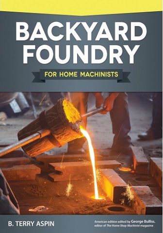 Backyard Foundry for Home Machinists